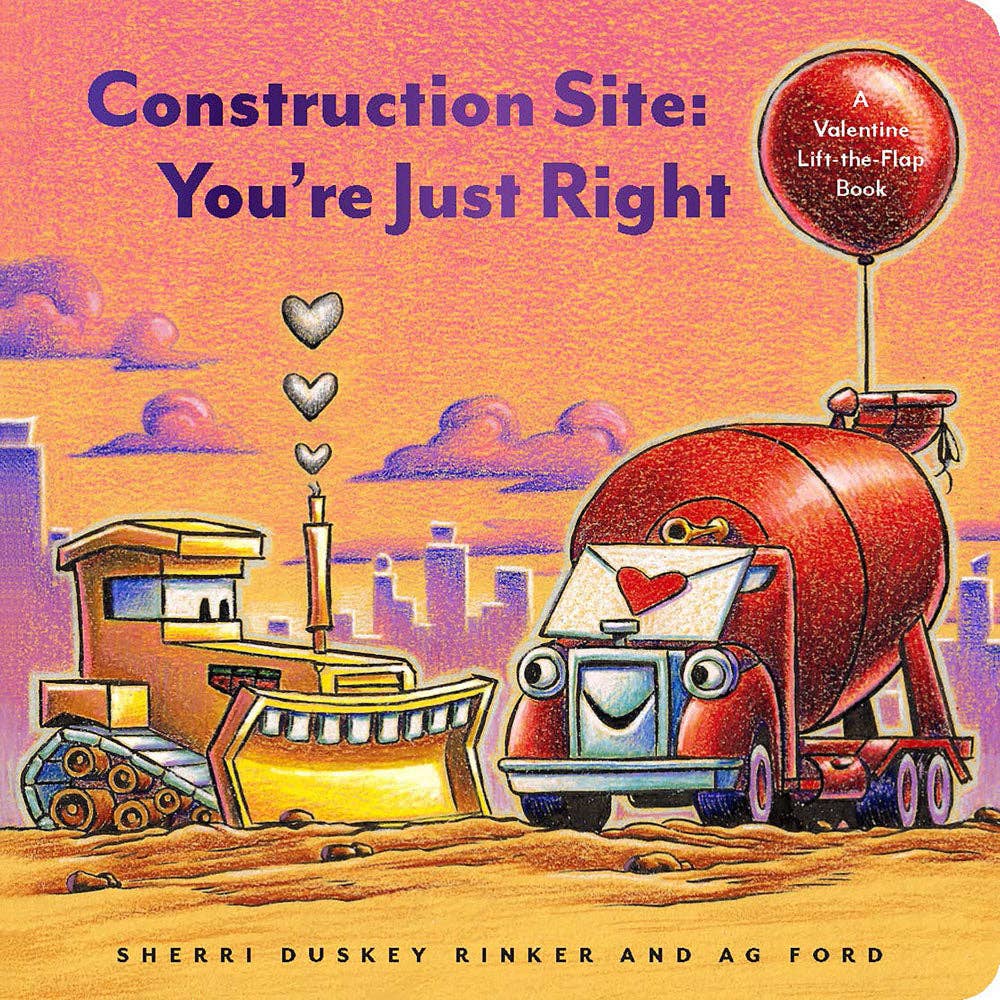 CONSTRUCTION SITE: YOU'RE JUST RIGHT